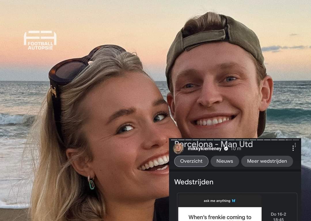 Frenkie De Jong’s Girlfriend Jokes About Man United Arrival Date Frenkie De Jong’s Girlfriend Jokes About Man United Arrival Date